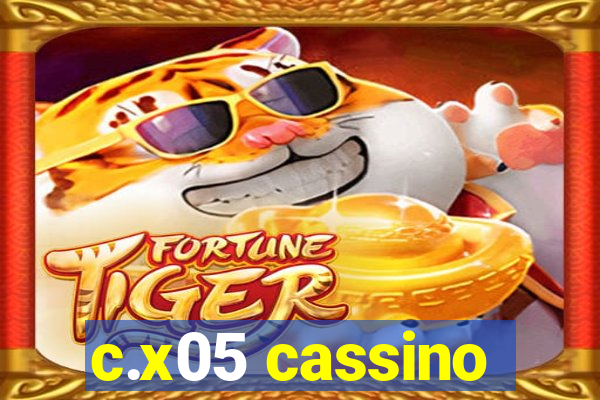 c.x05 cassino